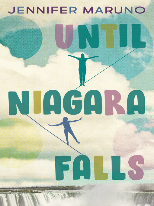 Title details for Until Niagara Falls by Jennifer Maruno - Available